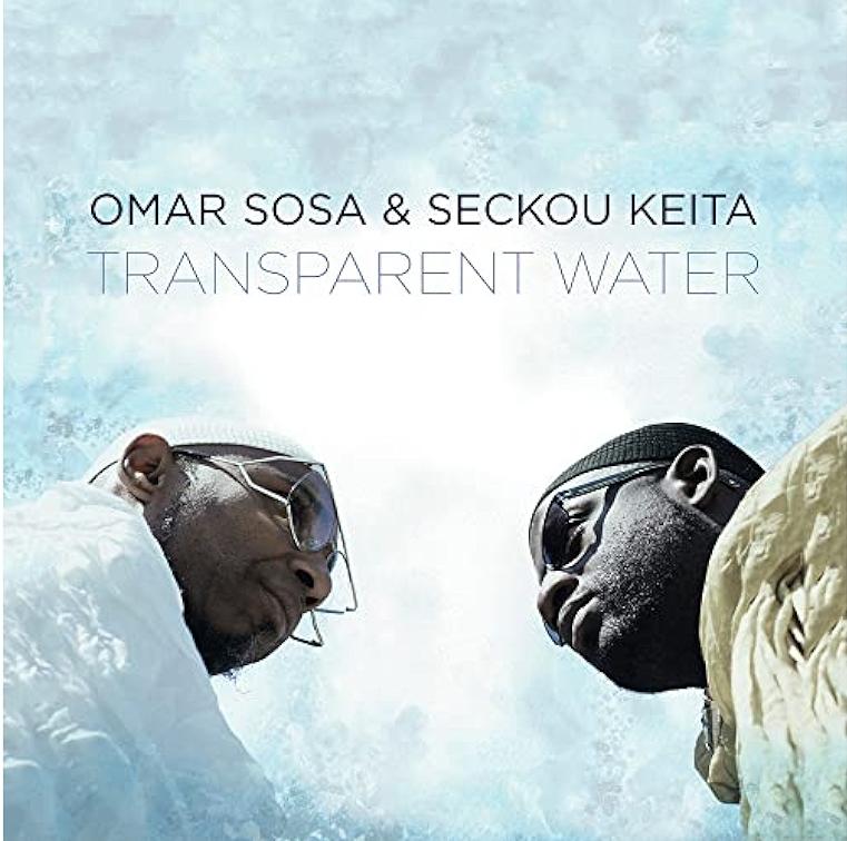 Le duo Omar Sosa et Seckou Keita sur l'album Transparent water